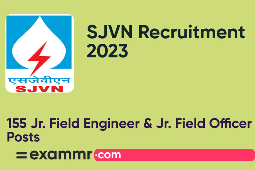 SJVN Recruitment 2023: Notification Out for 155 Jr. Field Engineer and Jr. Field Officer Posts